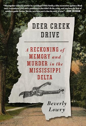 Beverly Lowry - Deer Creek Drive : A Reckoning of Memory and Murder in image 1