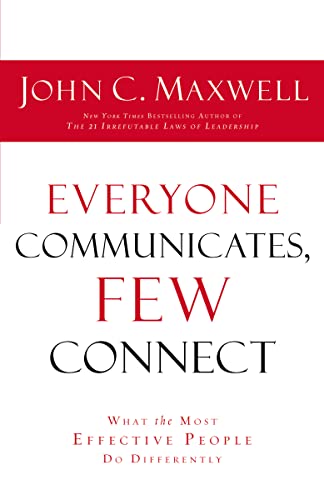 John C. Maxwell - EVERYONE COMMUNICATES FEW CONNECT : What the Most Ef image 1
