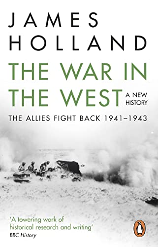 James Holland - War in the West: A New History : Volume 2: The Allies image 1
