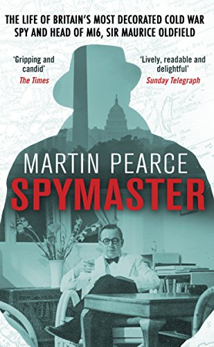 Martin Pearce - Spymaster : The Life of Britain's Most Decorated C image 1