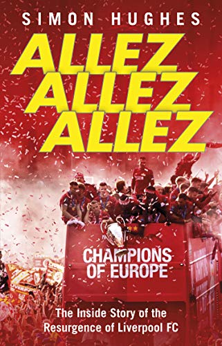 Simon Hughes - Allez Allez Allez : The Inside Story of the Resurgence image 1