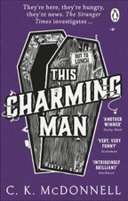 C.K. McDonnell - This Charming Man : (The Stranger Times 2) - Paperbac image 1