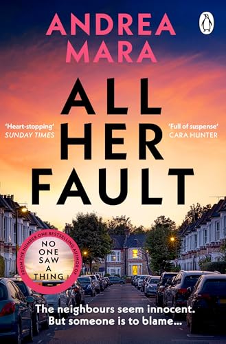 Andrea Mara - All Her Fault : The breathlessly twisty Sunday Times bes image 1