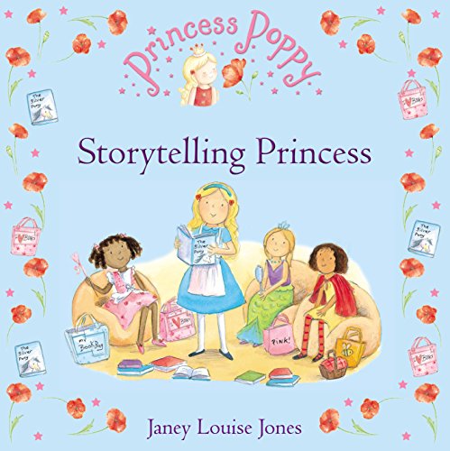 Janey Louise Jones - Princess Poppy: Storytelling Princess - Paperback image 1
