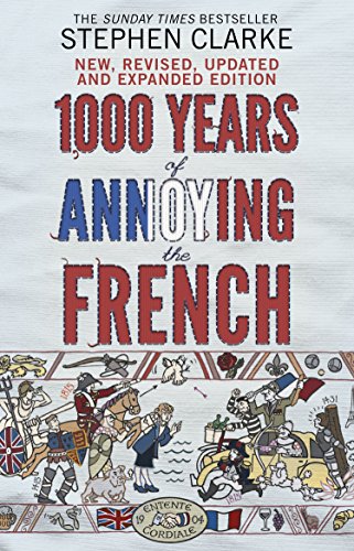 Stephen Clarke - 1000 Years of Annoying the French - Paperback image 1