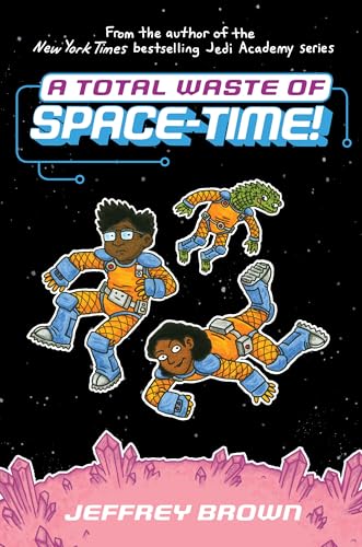 Jeffrey Brown - A Total Waste of Space-Time! - Hardback image 1