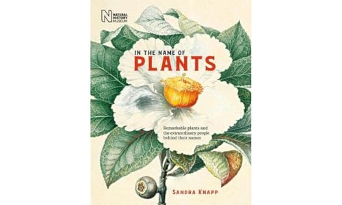 Sandra Knapp - In the Name of Plants : Remarkable plants and the extra image 1