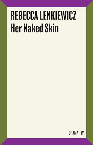 Rebecca Lenkiewicz - Her Naked Skin - Paperback image 1