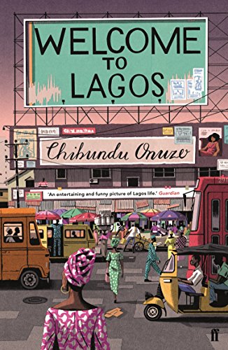 Chibundu Onuzo - Welcome to Lagos - Paperback image 1
