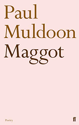 Paul Muldoon - Maggot - Paperback image 1