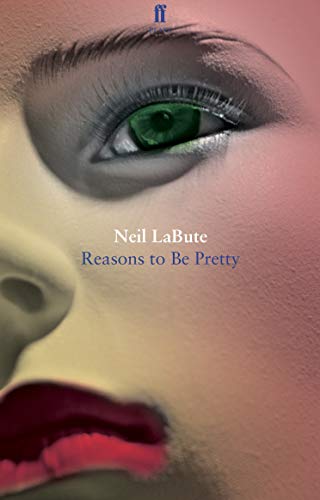 Neil LaBute - Reasons to Be Pretty - Paperback image 1