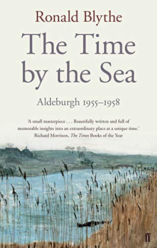 Dr.Ronald Blythe - Time by the Sea : Aldeburgh 1955-1958 - Paperback image 1