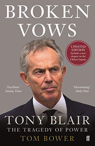 Tom Bower - Broken Vows : Tony Blair The Tragedy of Power - Paperback image 1