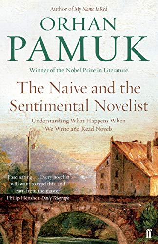 Orhan Pamuk - Naive and the Sentimental Novelist : Understanding What image 1