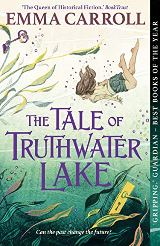 Emma Carroll - Tale of Truthwater Lake : 'Absolutely gorgeous.' image 1