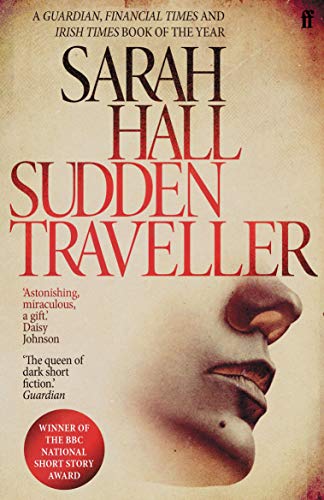 Sarah Hall - Sudden Traveller : Winner of the BBC National Short Story image 1