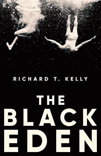 Richard T. II Kelly - Black Eden : 'Wonderfully evocative and atmo image 1