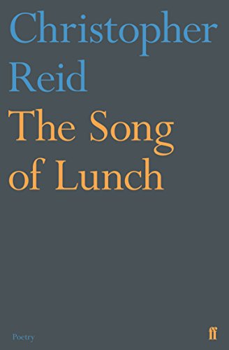 Christopher Reid - Song of Lunch - Paperback image 1