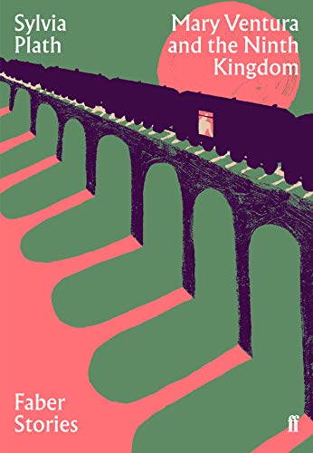 Sylvia Plath - Mary Ventura and the Ninth Kingdom : Faber Stories - Pa image 1