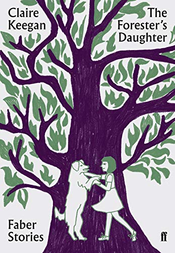 Claire Keegan - Forester's Daughter : Faber Stories - Paperback image 1
