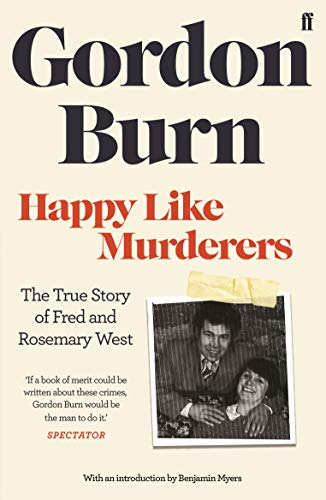 Gordon Burn - Happy Like Murderers - Paperback image 1