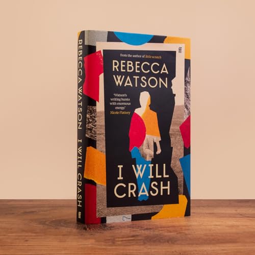 Rebecca Watson - I Will Crash : 'Profoundly moving, funny, and bea image 2