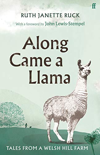 Ruth Janette Ruck - Along Came a Llama - Hardback image 1