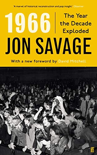Jon Savage - 1966 : The Year the Decade Exploded - Paperback image 1