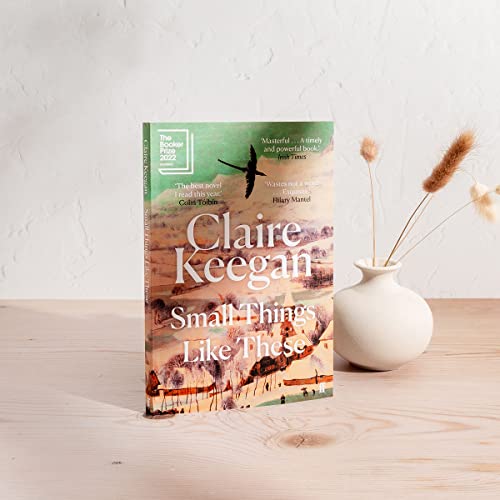 Claire Keegan - Small Things Like These : Shortlisted for the Booker P image 2