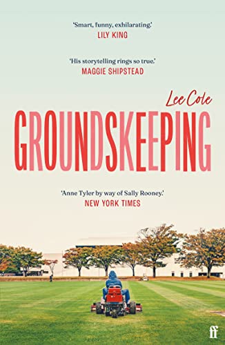 Lee Cole - Groundskeeping : 'An extraordinary debut' ANN PATCH image 1