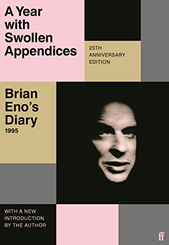 Brian Eno - A Year with Swollen Appendices : 's Diary - Paperback image 1