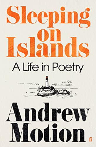Sir Andrew Motion - Sleeping on Islands : A Life in Poetry - Hardback image 1