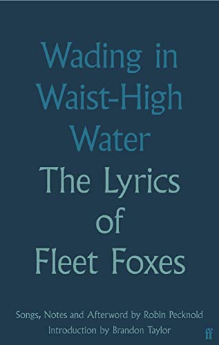 Fleet Foxes - Wading in Waist-High Water : The Lyrics of - Hardback image 1