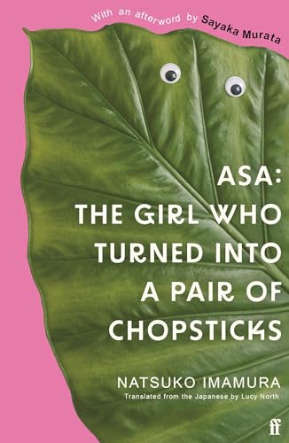 Natsuko Imamura - Asa: The Girl Who Turned into a Pair of Chopsticks - image 1