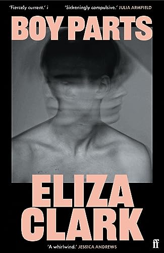 Eliza Clark - Boy Parts : From the author of PENANCE - Paperback image 1
