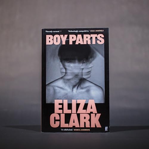 Eliza Clark - Boy Parts : From the author of PENANCE - Paperback image 2