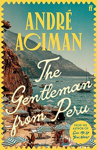 Andre Aciman - Gentleman From Peru - Hardback image 1
