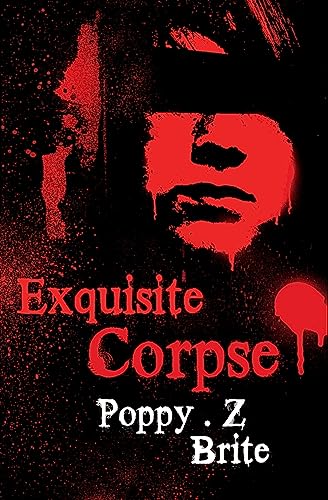Poppy Z. Brite - Exquisite Corpse - Paperback image 1