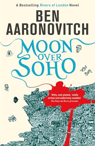 Ben Aaronovitch - Moon Over Soho : The Second Rivers of London novel - image 1