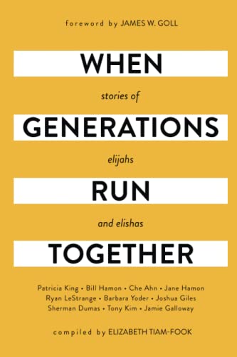 When Generations Run Together: Stories of Elijahs and Elishas