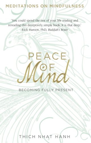Thich Nhat Hanh - Peace of Mind : Becoming Fully Present - Paperback image 1