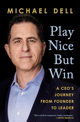 Michael Dell - Play Nice But Win - Hardback image 1