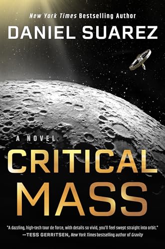 Daniel Suarez - Critical Mass : A Novel - Hardback image 1
