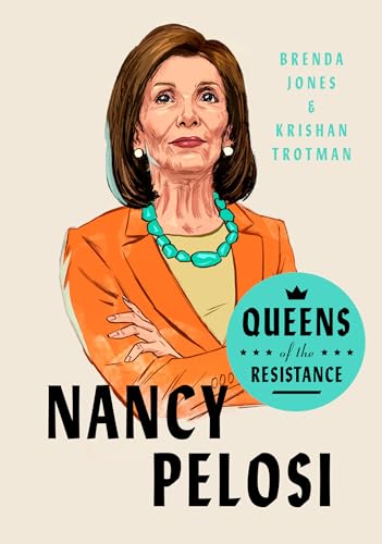 Krishan Trotman - Queens Of The Resistance: Nancy Pelosi : A Biography image 1