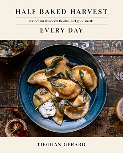 Tieghan Gerard - Half Baked Harvest Every Day : Recipes for Balanced, image 1