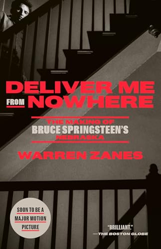 Warren Zanes - Deliver Me from Nowhere : The Making of Bruce Springste image 1