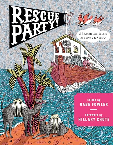 Hillary Chute - Rescue Party : A Graphic Anthology of COVID Lockdown - image 1