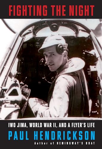 Paul Hendrickson - Fighting the Night : Iwo Jima, World War II, and a image 1