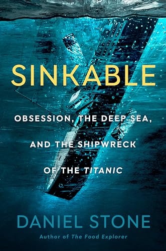 Daniel Stone - Sinkable : Obsession, the Deep Sea, and the Shipwreck o image 1