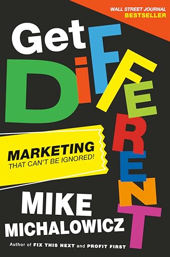 Mike Michalowicz - Get Different : Marketing That Gets Noticed and Get image 1